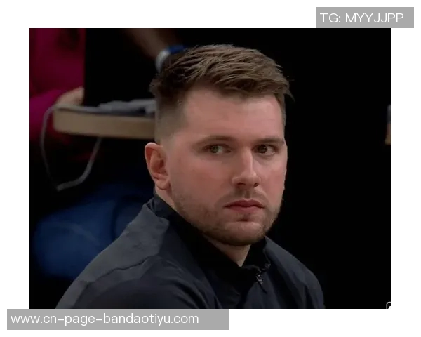 里夫斯称赞东契奇天赋超群与浓眉克里斯蒂关系融洽